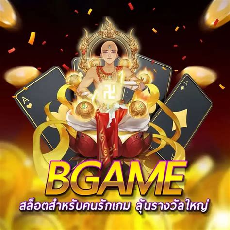 bgeme888|bgame888 สล็อตเว็บตรง bggame888 แทงบอล m.bgame888 true .